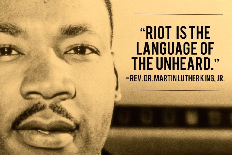 “A Riot is the Language of the Unheard”