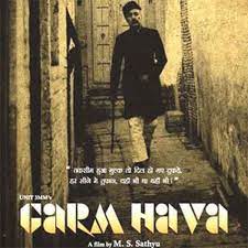 Enduring Relevance of ‘Garam Hawa’