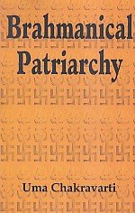 Conceptualising Brahmanical Patriarchy in Early India