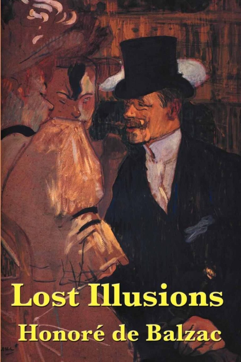 Lost Illusions: Balzac’s Great Novel Interpreted for Our Time