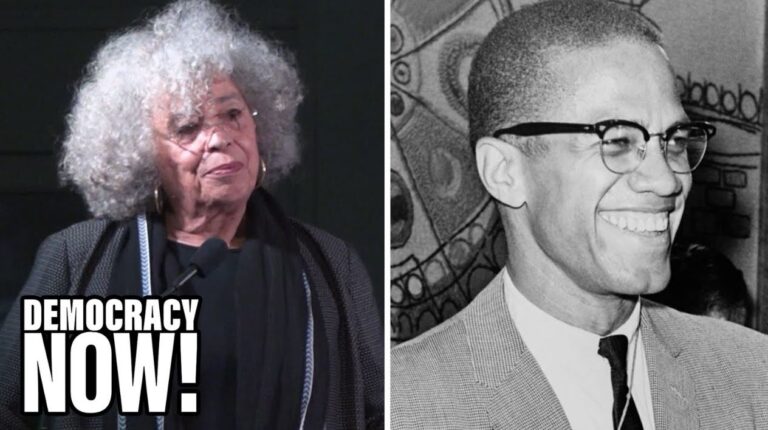 Angela Davis on Malcolm X’s Enduring Legacy & the “Long Struggle for Liberation”