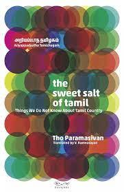 An Intellectual Feast: Review of ‘The Sweet Salt of Tamil’ by Tho Paramasivan