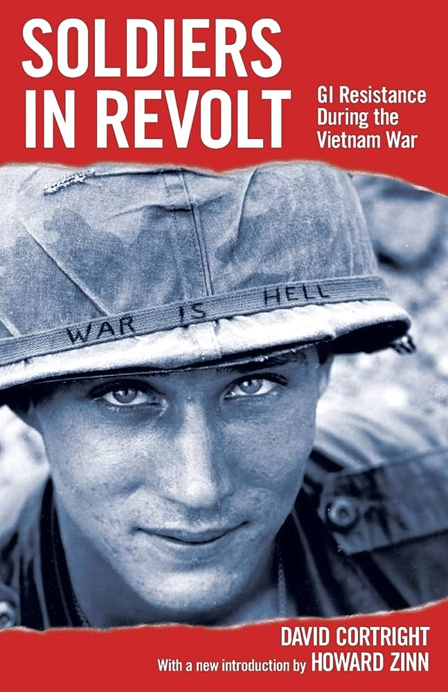 Antiwar Resistance Within the Military During the Vietnam War