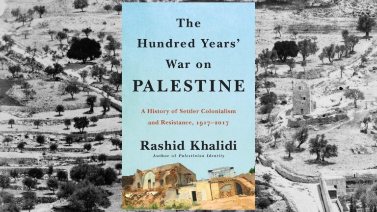 The War on Palestine Has Gone On for Over 100 Years