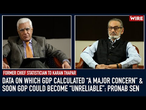 Pronab Sen Explains Why Data on Which GDP Is Calculated Is a Major Concern