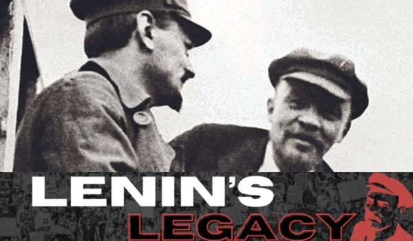 Lenin’s ‘Last Testament’: The Prophetic Last Words of a Marxist for Our Times