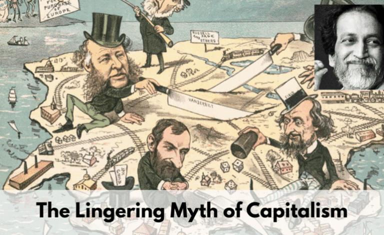 The Lingering Myth of Capitalism