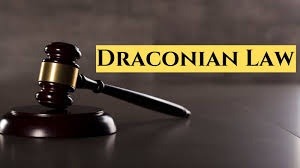 Draconian Law!